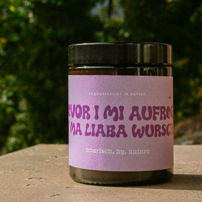 Bevor i mi aufreg, is ma liaba wurscht | Bayerische Spruchkerze 140g